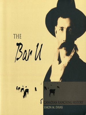 The Bar U and Canadian Ranching History - ebook